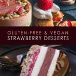 Gluten-Free Vegan Strawberry Desserts